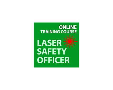 Certification and Continuing Education Opportunities for Laser Safety Officers
